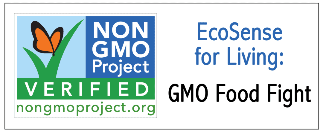 EcoSense For Living: GMO Food Fight