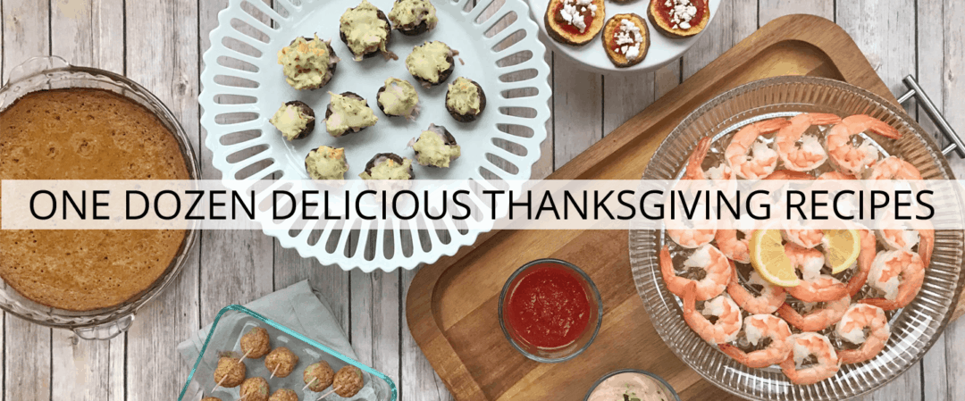 One Dozen Delicious Thanksgiving Recipes