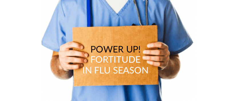 Power up! Fortitude in flu season