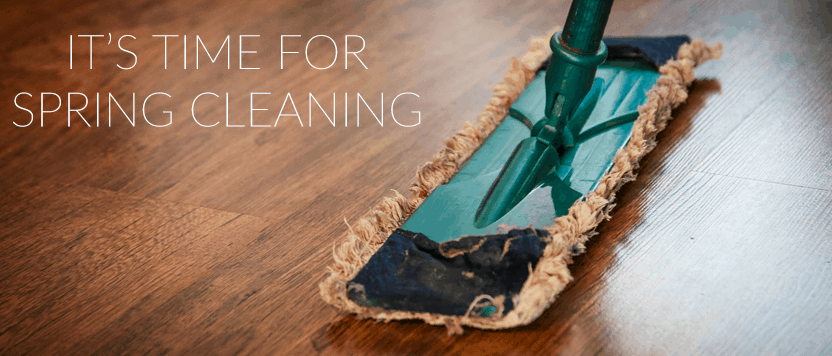 It's time for spring cleaning!